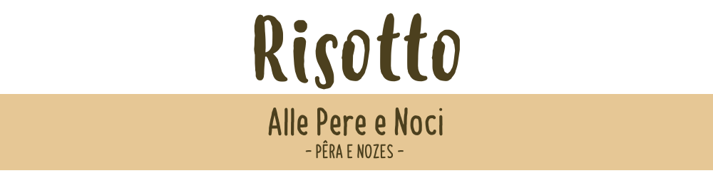 risoto artesanal il cuoco de pera e nozes